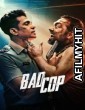 Bad Cop (2024) S01 (EP05) Hindi Web Series HDRip