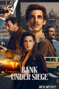 Bank Under Siege (2024) Season 1 Hindi Dubbed Web Series HDRip