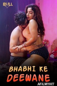 Bhabhi Ke Deewane (2024) S01 Part 2 Bullapp Hindi Web Series