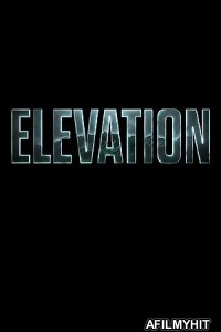 Elevation (2024) HQ Hindi Dubbed Movie