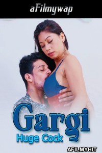 Gargi Huge Cock (2024) Hindi Hot Short Film