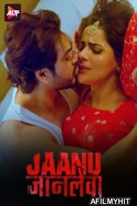 Jaanu Jaanlewa (2024) S01 E01 ALTB Hindi Hot Web Series