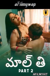 Malti (2024) Part 2 Ullu Telugu Hot Web Series