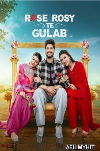 Rose Rosy Te Gulab (2024) Punjabi Movie HDRip