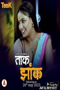 Taak Jhank (2023) S01 E01 To E02 Taakcinema Hindi Web Series