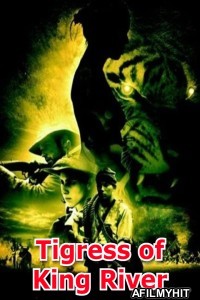 Tigress of King River (2002) ORG Hindi Dubbed Movie HDRip